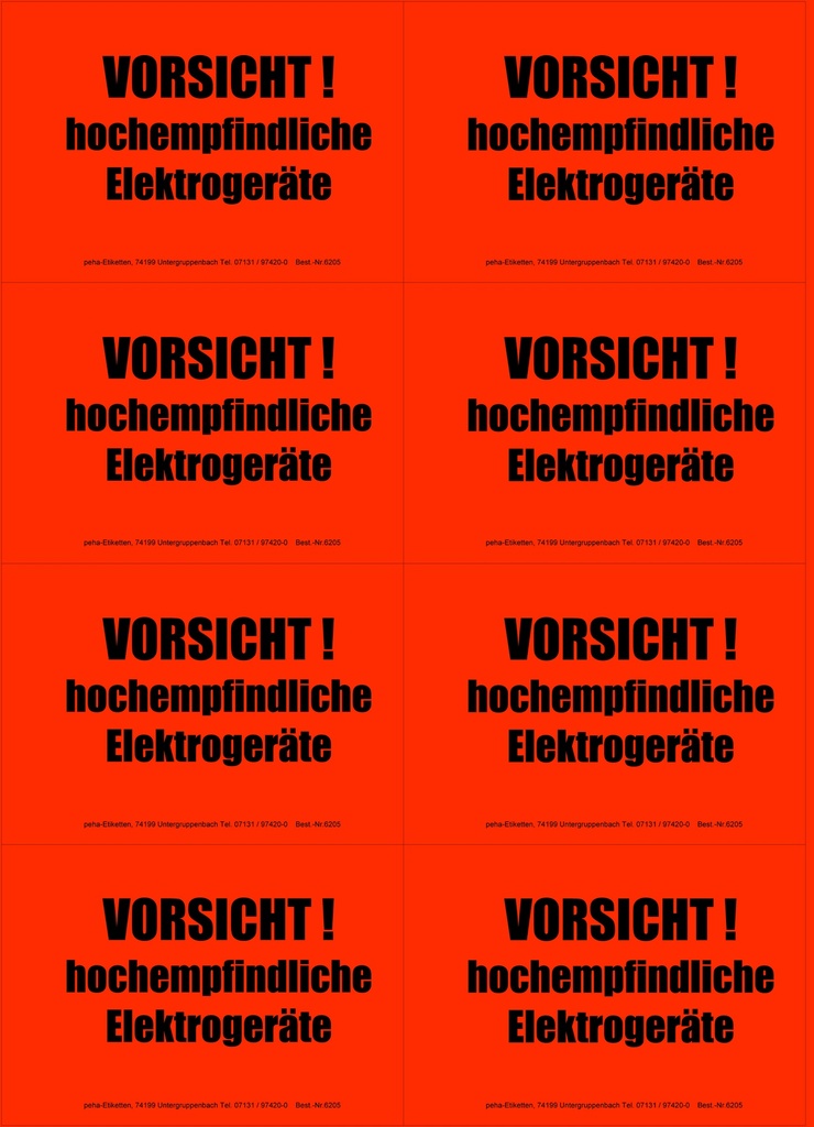 [620V-H05] Hinweis-Etiketten 8 Stk./Blatt signalrot, 99x69 mm | Aufdruck:VORSICHT! Hochempfindliche Elektrogeräte"