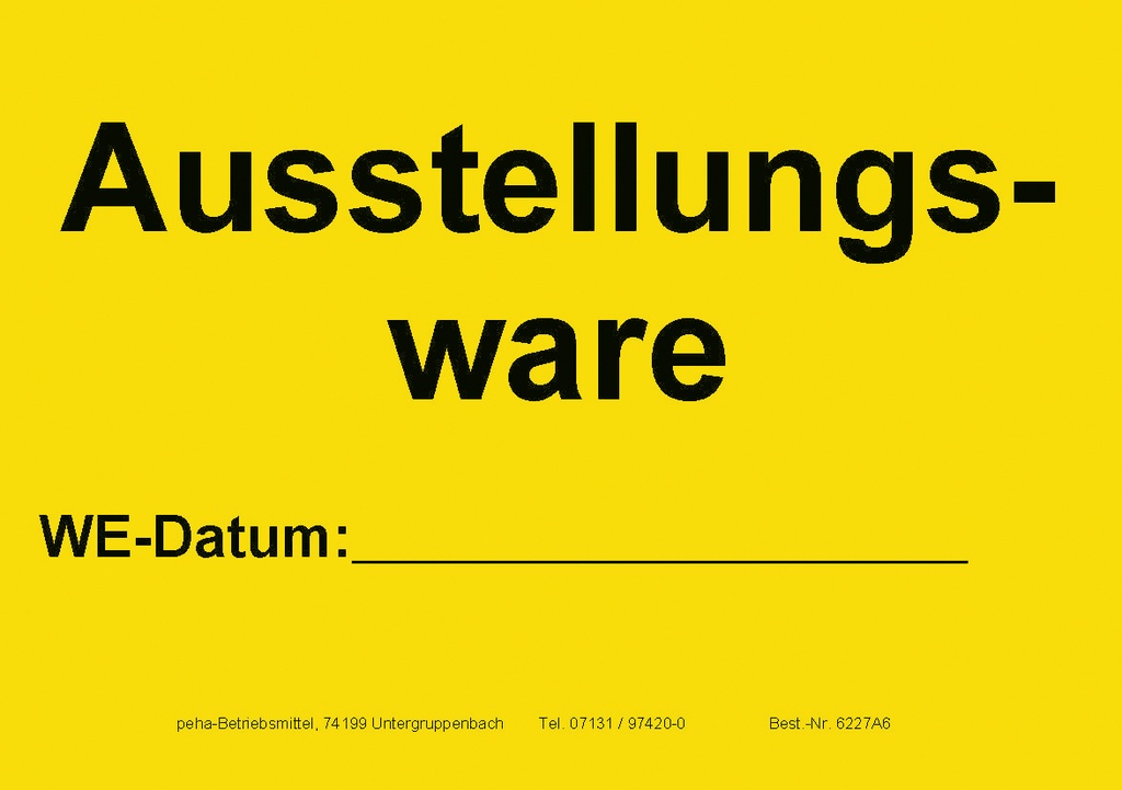 [622V-A627] Hinweis-Etiketten Einzelblatt DIN A6 (100 Stk.) | Text:"Ausstellungsware" (gelb)