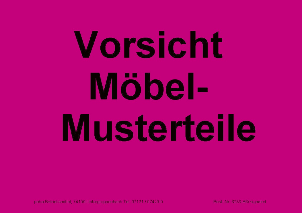[622V-A633] Hinweis-Etiketten Einzelblatt DIN A6 (100 Stk.) | Text: "Vorsicht Möbel Musterteile" (signalrot)