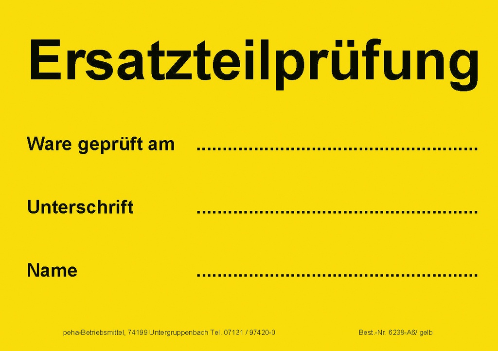[622V-A638] Hinweis-Etiketten Einzelblatt DIN A6 (100 Stk.) | Text: "Ersatzteilprüfung Ware geprüft …" (gelb)