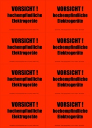 [620V-H05] Hinweis-Etiketten 8 Stk./Blatt signalrot, 99x69 mm | Aufdruck:VORSICHT! Hochempfindliche Elektrogeräte&quot;