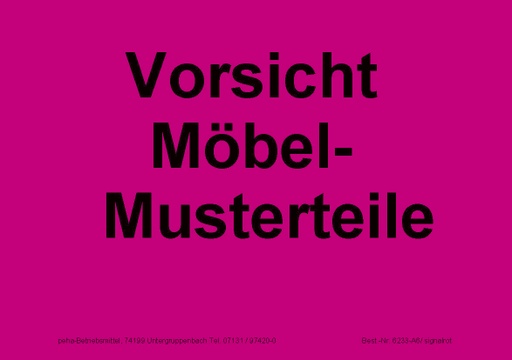 [622V-A633] Hinweis-Etiketten Einzelblatt DIN A6 (100 Stk.) | Text: "Vorsicht Möbel Musterteile" (signalrot)