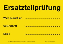 [622V-A638] Hinweis-Etiketten Einzelblatt DIN A6 (100 Stk.) | Text: &quot;Ersatzteilprüfung Ware geprüft …&quot; (gelb)